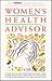 Women's Health Advisor by Alice Feinstein