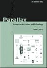 Parallax: Essays on Art, Culture and Technology