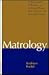 Matrology: A Bibliography of Writings by Christian Women from the First to the Fifteenth Centuries
