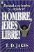 Hombre, Eres Libre! by T.D. Jakes