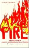 Fire: Six Writers from Angola, Mozambique and Cape Verde