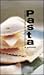 Pasta: A Passion