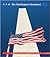 The Washington Monument: A Tribute to a Man, a Monument for a Nation (American History American Destinations)