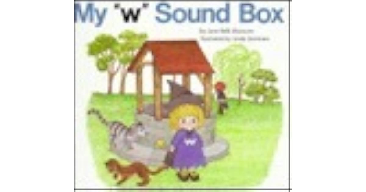 My "W" Sound Box (Sound Box Books) by Jane Belk Moncure