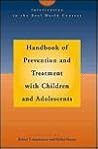 Handbook of Prevention and Treatment with Children and Adolescents: Intervention in the Real World Context