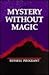 Mystery Without Magic