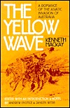 The Yellow Wave: A Romance of the Asiatic Invasion of Australia (Early Classics Of Science Fiction)
