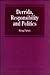 Derrida, Responsibility and Politics (Avebury Series in Philosophy)