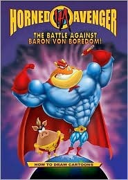 The Battle Against Boredom: How To Draw Cartoons (Hardcover)