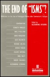 The End of "Isms"?: Reflections on the Fate of Ideological Politics after Communism's Collapse (Political Studies Special Issues)