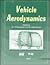 Vehicle Aerodynamics (Pt (Series) (Warrendale, Pa.), 49.)