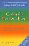 Colorful Personalities: Discover Your Personality Type Through the Power of Colors