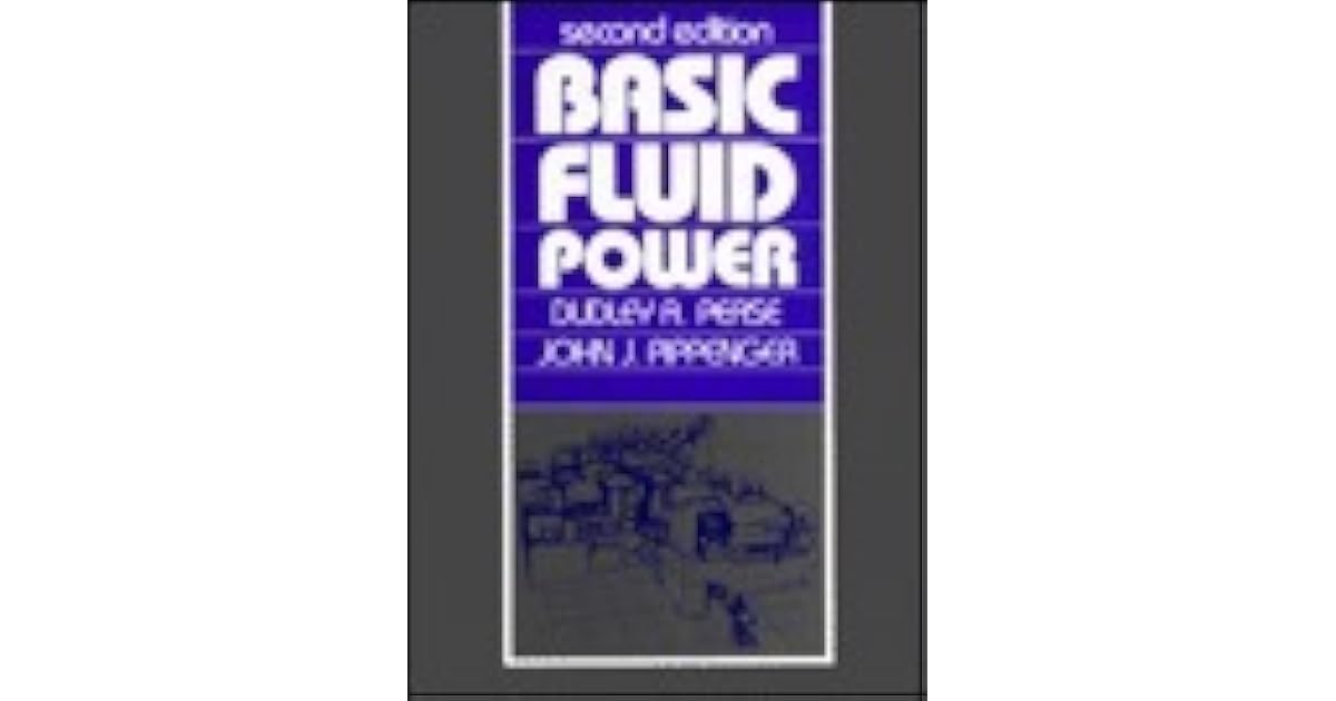 Basic Fluid Power by Dudley A. Pease