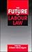 The Future of Labour Law