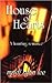 House of Hearts: A Haunting Romance