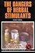 The Dangers of Herbal Stimulants (Drug Abuse Prevention Library)