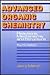 Advanced Organic Chemistry by Jerry March
