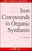 Iron Compounds in Organic S...