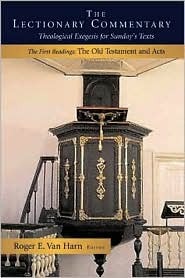 The Lectionary Commentary: Theological Exegesis for Sunday's Texts, the First Readings: Old Testament and Acts (Hardcover)