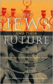 The Jews and Their Future: A Conversation on Judaism and Jewish Identities (Hardcover)