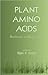 Plant Amino Acids by Bijay K. Singh