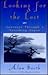 Looking for the Lost: Journeys Through a Vanishing Japan