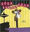 Soon, Baboon, Soon by Dave Horowitz