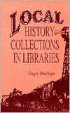 Local History Collections in Libraries (Hardcover)