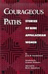 Courageous Paths: Stories of Nine Appalachian Women