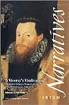 A Viceroy's Vindication: Sir Henry Sidney's Memoir, 1583 (Irish Narrative Series) A Viceroy's Vindication: Sir Henry Sidney's Memoir, 1583 (Irish Narrative Series)