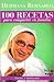 Hermana Bernarda 100 Recetas Para Compartir En Familia / Sister Bernarda 100 Recipes to Share With the Family (Cocina Y Meditacion / Cooking and Meditation) (Spanish Edition)