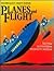 Planes and Flight (Technolo...