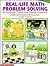 Real-Life Math Problem Solving, Grades 4-8: 40 Exciting, Classroom-Tested Problems with Annotated Solutions