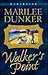 Walker's Point by Marilee Dunker