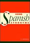 Using Spanish Synonyms Using Spanish Synonyms