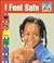 I Feel Safe (How Do You Feel?)