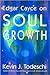 Soul Development: Edgar Cay...