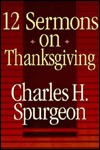 Twelve Sermons on Thanksgiving