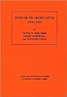 Seminar on Micro-Local Analysis (Annals of Mathematics Studies, 93) Seminar on Micro-Local Analysis (Annals of Mathematics Studies, 93)
