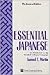 Essential Japanese: An Introduction to the Standard Colloquial Language
