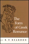 The Form of Greek Romance (Princeton Legacy Library)
