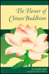 The Flower of Chinese Buddhism (Paperback)