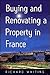 Buying and Renovating a Property in France,