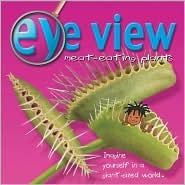 Meat-Eating Plants (Eye View)