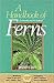 A Handbook of Ferns for Australia and New Zealand (Lothian Gardening Guide)