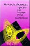 How to Set Parameters: Arguments from Language Change