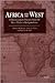 Africa and the West by William H. Worger