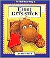 Elliot Gets Stuck (Elliot Moose Story) Elliot Gets Stuck (Elliot Moose Story)