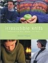 Irresistible Knits: Sweaters for Men, Women, and Teens Irresistible Knits: Sweaters for Men, Women, and Teens