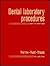 Dental Laboratory Procedures: Complete Dentures, Volume 1